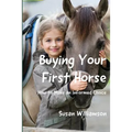 Buying Your First Horse: How to Make an Informed Choice