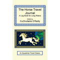 The Horse Travel Journal - A Log Book for Long Riders