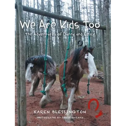 We Are Kids Too: The Adventures of Danny and Emily