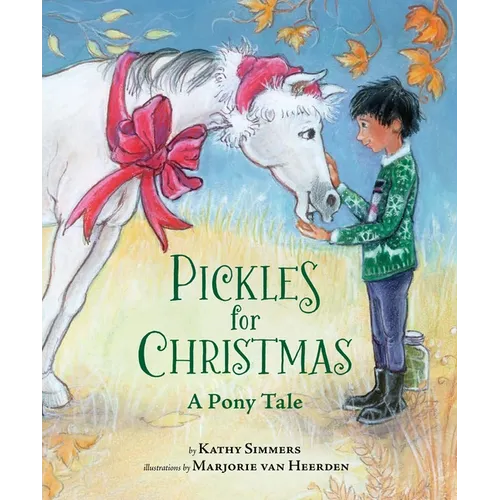Pickles for Christmas: A Pony Tale