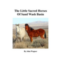 Little Sacred Horses of Sand Wash Basin