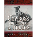 Australian Cowboys, Roughriders and Rodeos