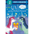 Uni and the Perfect Present (Uni the Unicorn)