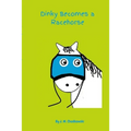 Dinky Becomes a Racehorse