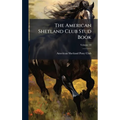 The American Shetland Club Stud Book